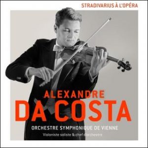 "Stradivarius à l'opéra" d'Alexandre Da Costa