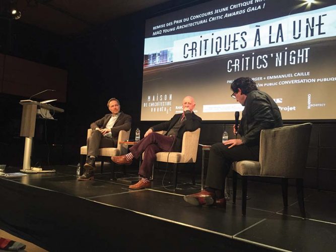 The winners of the MAQ Young Architectural Critic Competition were announced in Montreal last April, at an event that featured a discussion between Emmanuel Caille from Paris, editor-in-chief of d’architectures (left) and New York author and critic Paul Goldberger (centre). | Les prix pour le concours ont été remis à Montréal, en avril dernier, dans le cadre d’une soirée comprenant une conversation publique entre Emmanuel Caille, rédacteur en chef d’architectures (Paris) et l’auteur et critique new-yorkais Paul Goldberger.