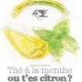 Thé à la menthe ou t'es citron? Au profit de la Fondation de l'IUCPQ Thé à la menthe ou t'es citron? Au profit de la Fondation de l'IUCPQ