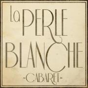CABARET LA PERLE BLANCHE CABARET LA PERLE BLANCHE au Rialto, le 9 août prochain