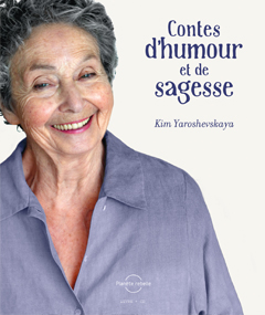 Contes d’humour et de sagesse, le nouveau livre avec CD de Kim Yaroshevskaya Contes d’humour et de sagesse, le nouveau livre avec CD de Kim Yaroshevskaya