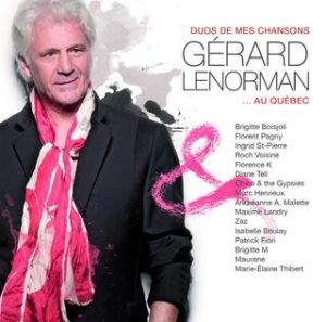 Gérard Lenorman - Duos de mes chansons...au Québec