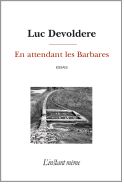 En attendant les Barbares En attendant les Barbares