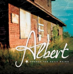 Albert - Prends tes deux mains