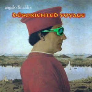 Angelo Finaldi's Désoriented voyage