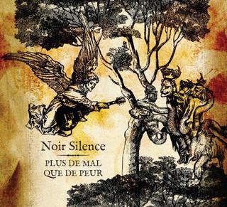 Noir Silence - Plus de mal que de peur