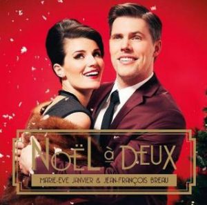 Noël à deux: Marie-Eve Janvier et Jean-François Breau