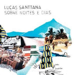Lucas Santtana - Sobre Noites E Dias