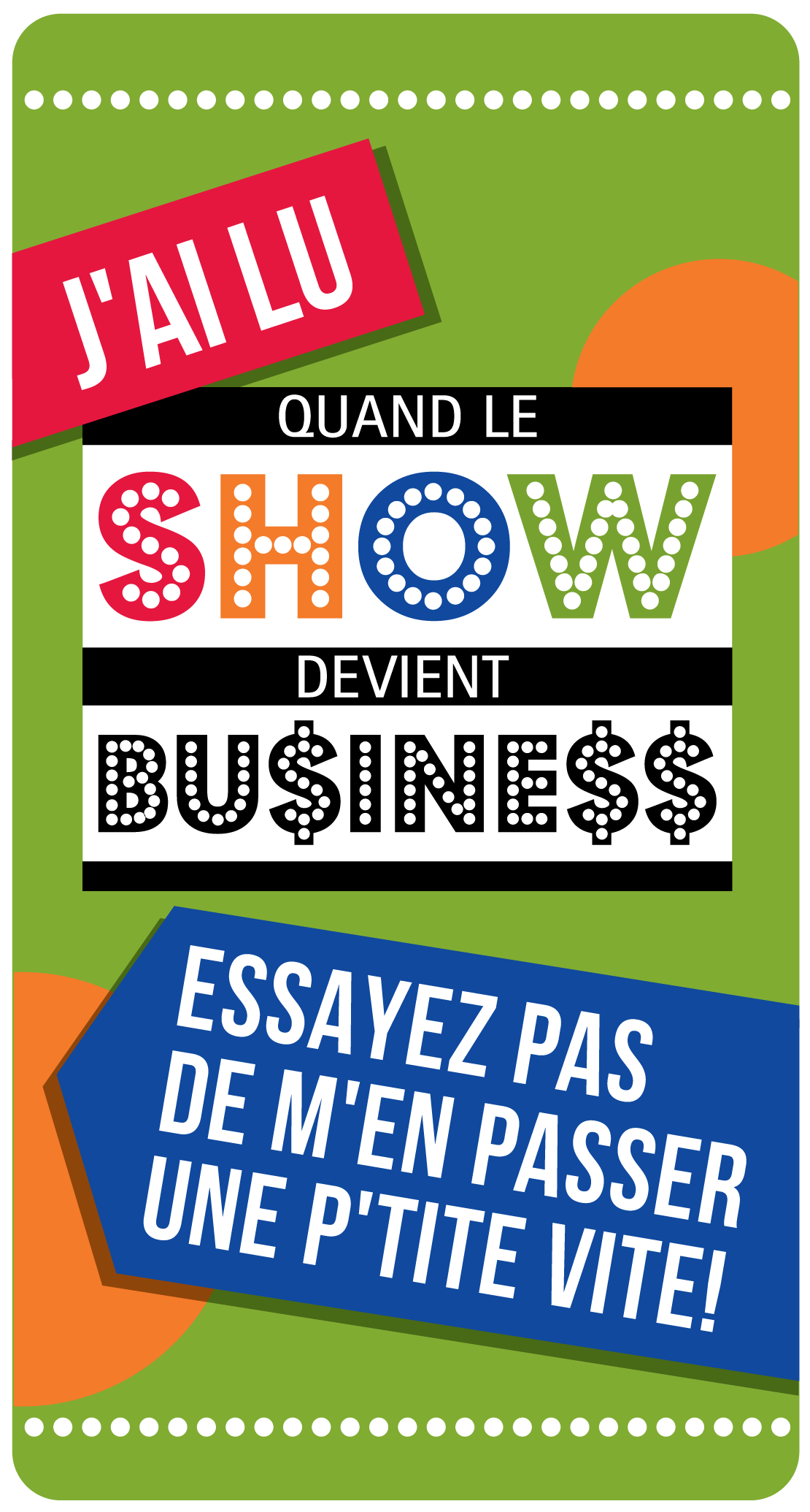 Quand le Show devient Bu$ine$$