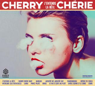 Cherry Chérie- J'entends la bête