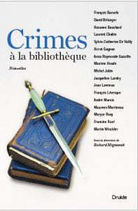 Crimes à la bibliothèque Collectif sous la direction de Richard Migneault © photo courtoisie