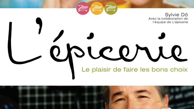 L’épicerie – Le plaisir de faire les bons choix