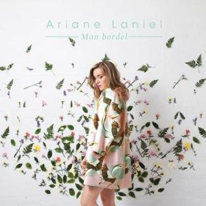 Ariane Laniel - Mon bordel