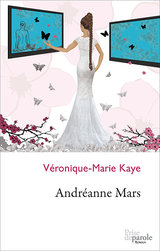 Véronique-Marie Kaye Andréanne Mars © : courtoisie