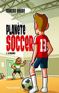 Planète Soccer tome 2 La vengeance
