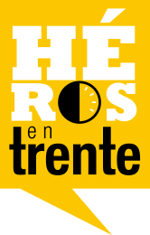 Héros en trente